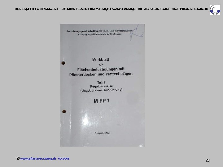 Dipl. -Ing. ( FH ) Wulf Schneider - öffentlich bestellter und vereidigter Sachverständiger für