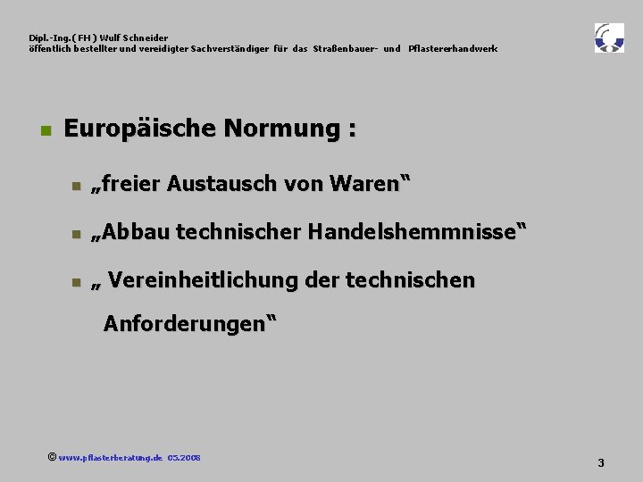 Dipl. -Ing. ( FH ) Wulf Schneider öffentlich bestellter und vereidigter Sachverständiger für das