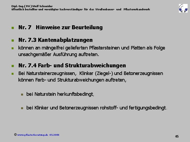 Dipl. -Ing. ( FH ) Wulf Schneider öffentlich bestellter und vereidigter Sachverständiger für das