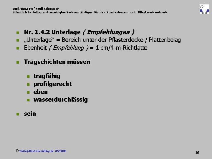 Dipl. -Ing. ( FH ) Wulf Schneider öffentlich bestellter und vereidigter Sachverständiger für das