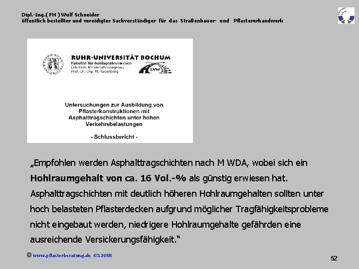 Dipl. -Ing. ( FH ) Wulf Schneider öffentlich bestellter und vereidigter Sachverständiger für das