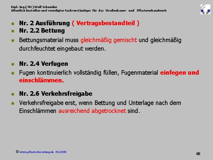 Dipl. -Ing. ( FH ) Wulf Schneider öffentlich bestellter und vereidigter Sachverständiger für das