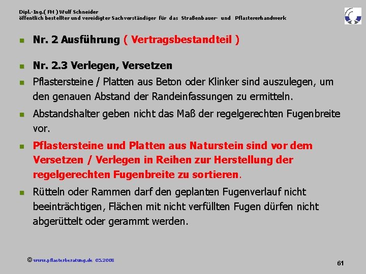 Dipl. -Ing. ( FH ) Wulf Schneider öffentlich bestellter und vereidigter Sachverständiger für das