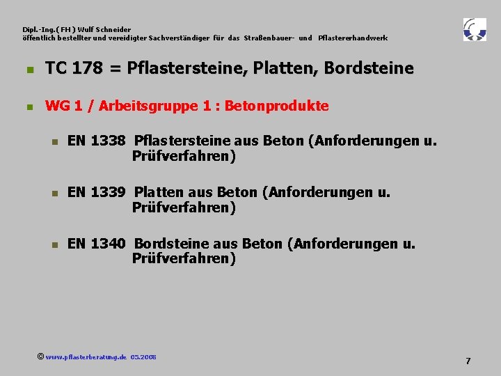 Dipl. -Ing. ( FH ) Wulf Schneider öffentlich bestellter und vereidigter Sachverständiger für das