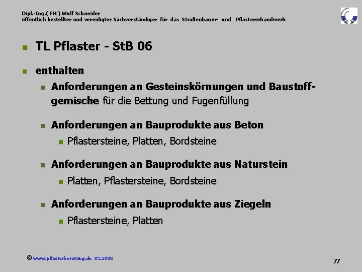 Dipl. -Ing. ( FH ) Wulf Schneider öffentlich bestellter und vereidigter Sachverständiger für das