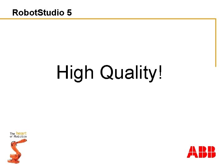 Robot. Studio 5 High Quality! 
