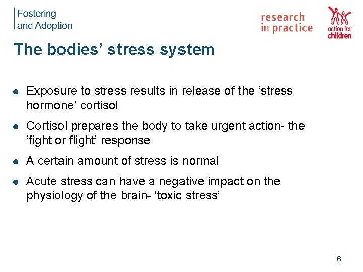 The bodies’ stress system l Exposure to stress results in release of the ‘stress