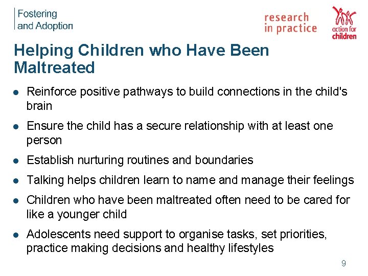 Helping Children who Have Been Maltreated l Reinforce positive pathways to build connections in