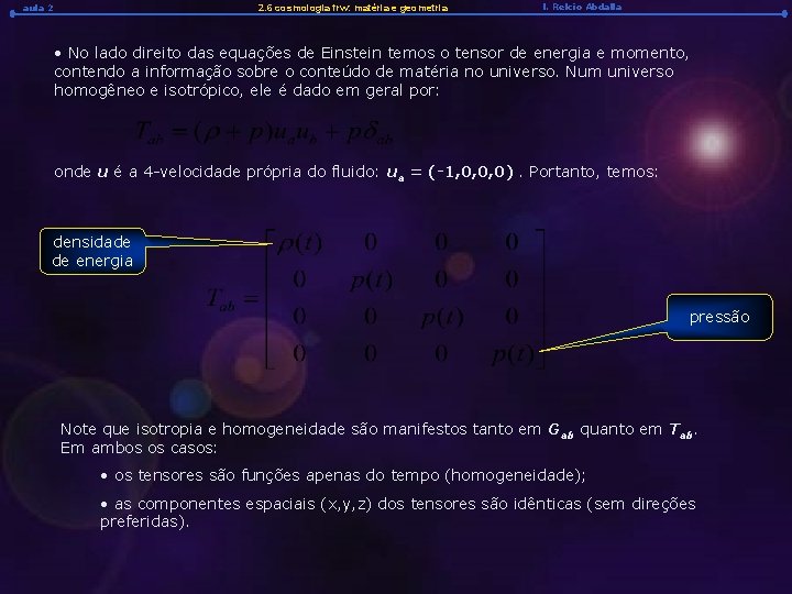 aula 2 2. 6 cosmologia frw: matéria e geometria l. Relcio Abdalla • No
