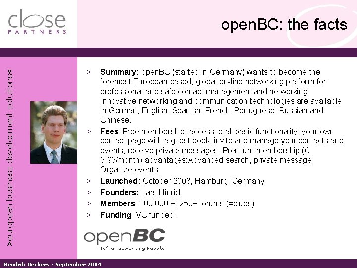 >european business development solutions< open. BC: the facts > > > Summary: open. BC