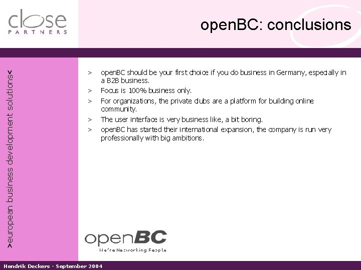 >european business development solutions< open. BC: conclusions > > > open. BC should be