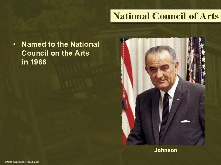 National Council of Arts • Named to the National Council on the Arts in