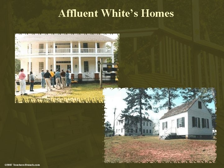 Affluent White’s Homes 