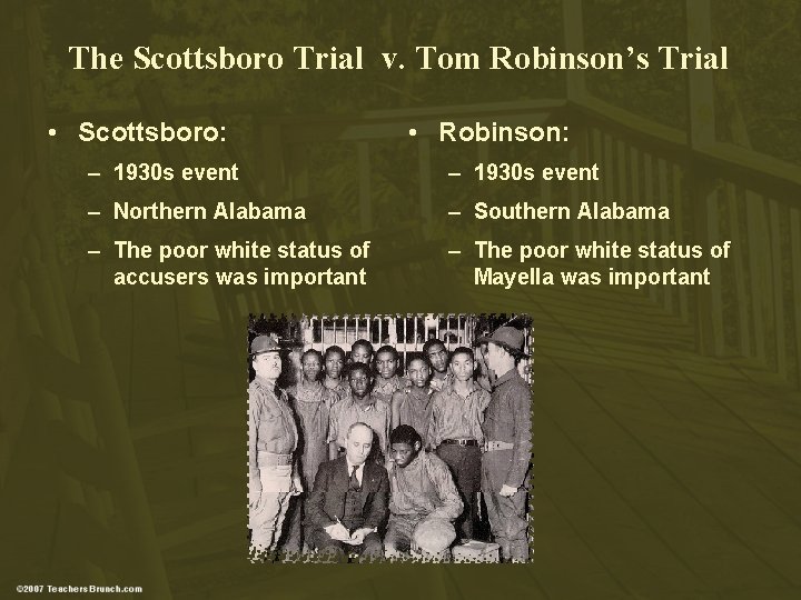 The Scottsboro Trial v. Tom Robinson’s Trial • Scottsboro: • Robinson: – 1930 s