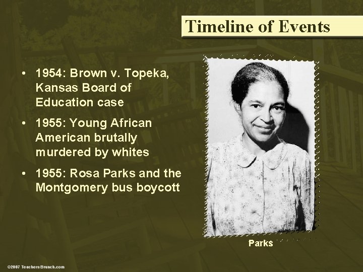Timeline of Events • 1954: Brown v. Topeka, Kansas Board of Education case •