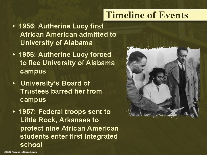 Timeline of Events • 1956: Autherine Lucy first African American admitted to University of