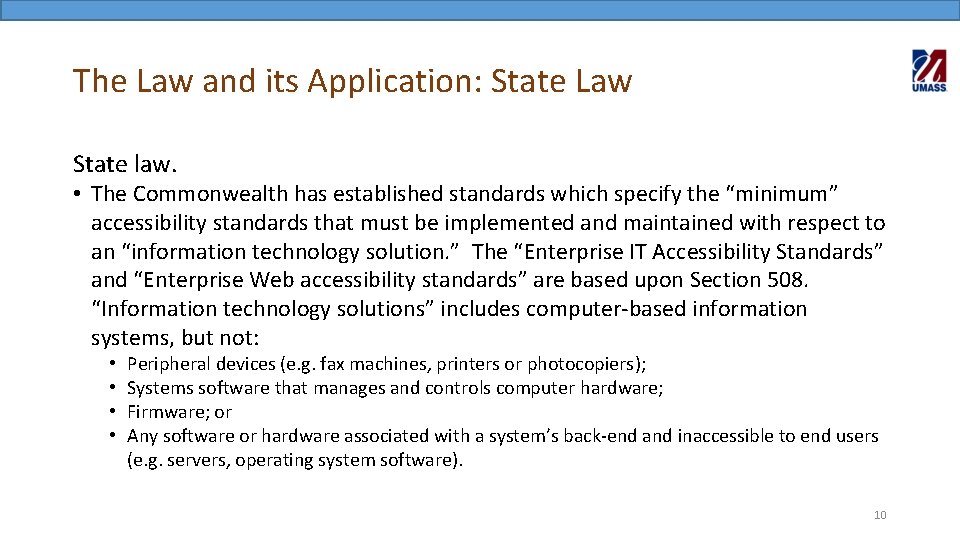 The Law and its Application: State Law State law. • The Commonwealth has established