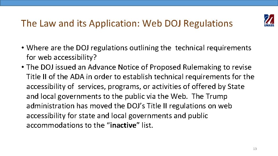 The Law and its Application: Web DOJ Regulations • Where are the DOJ regulations