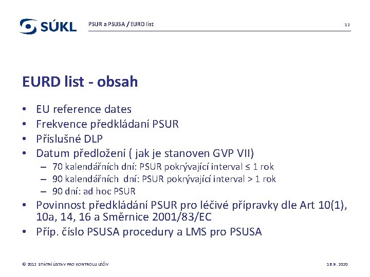 PSUR a PSUSA / EURD list 12 EURD list - obsah • • EU