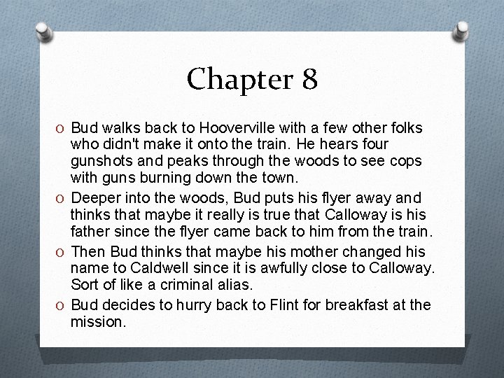 Chapter 8 O Bud walks back to Hooverville with a few other folks who