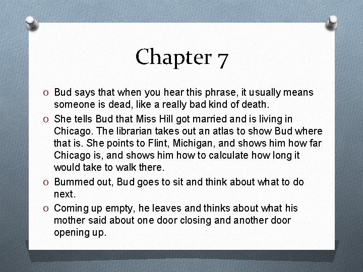 Chapter 7 O Bud says that when you hear this phrase, it usually means