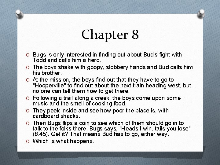 Chapter 8 O Bugs is only interested in finding out about Bud's fight with