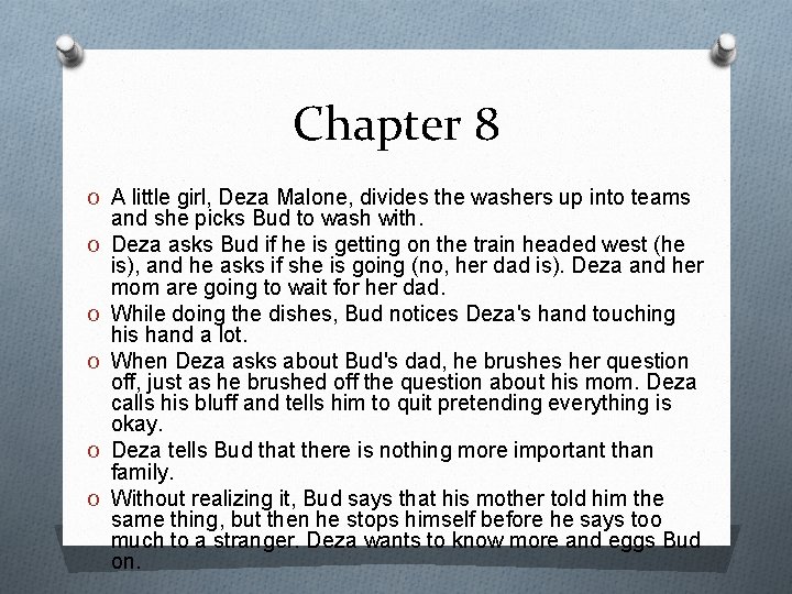 Chapter 8 O A little girl, Deza Malone, divides the washers up into teams