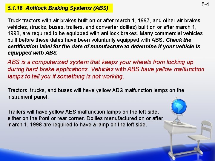 5. 1. 16 Antilock Braking Systems (ABS) 5 -4 Truck tractors with air brakes