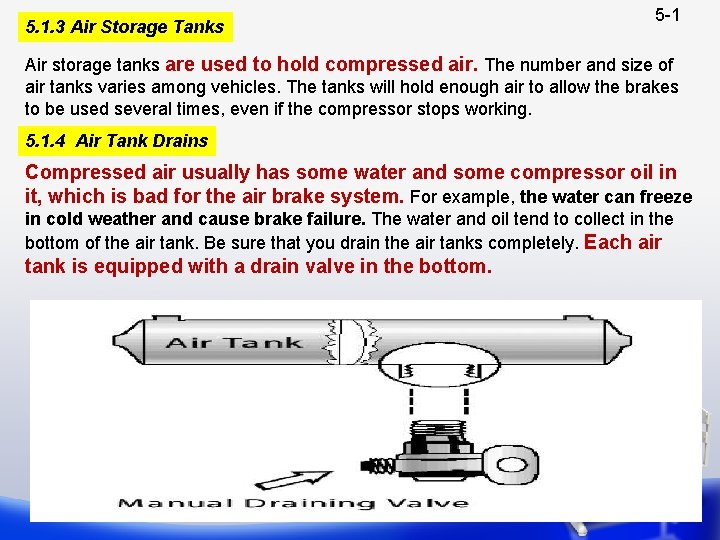 5. 1. 3 Air Storage Tanks 5 -1 Air storage tanks are used to