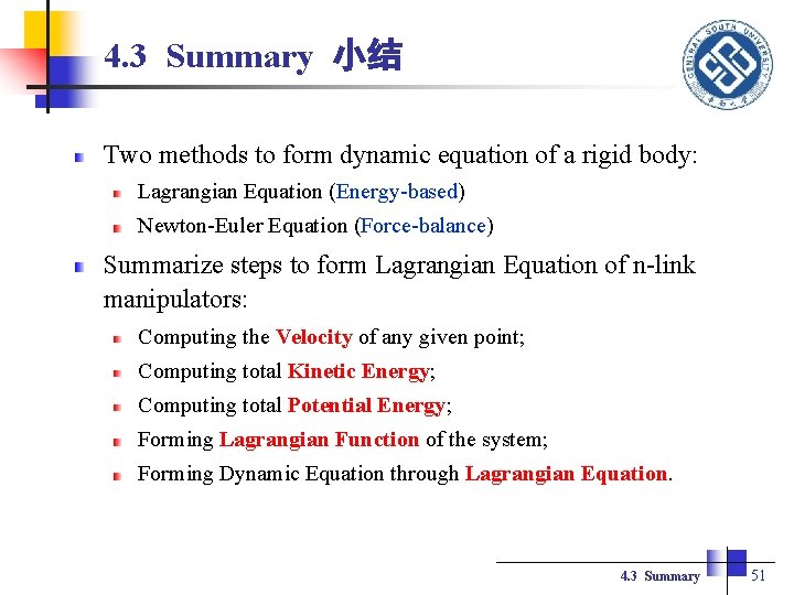 4. 3 Summary 小结 Two methods to form dynamic equation of a rigid body: