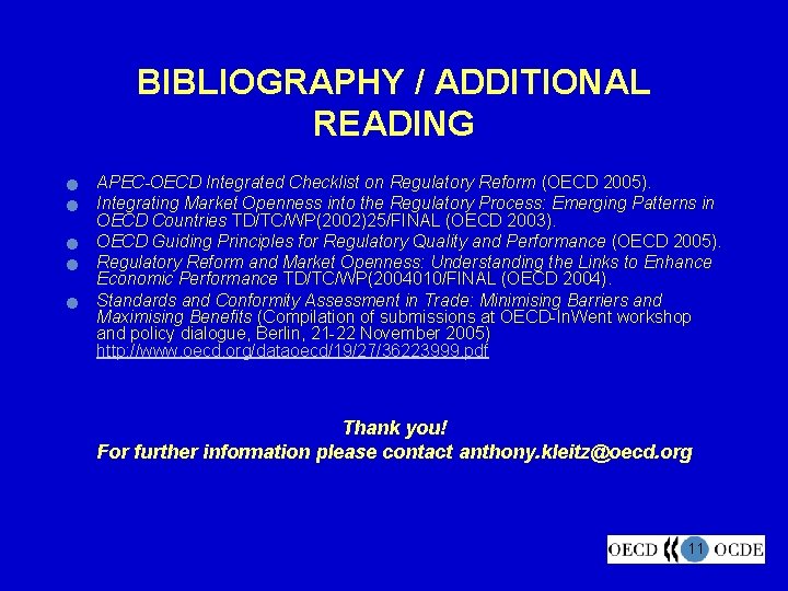 BIBLIOGRAPHY / ADDITIONAL READING n n n APEC-OECD Integrated Checklist on Regulatory Reform (OECD