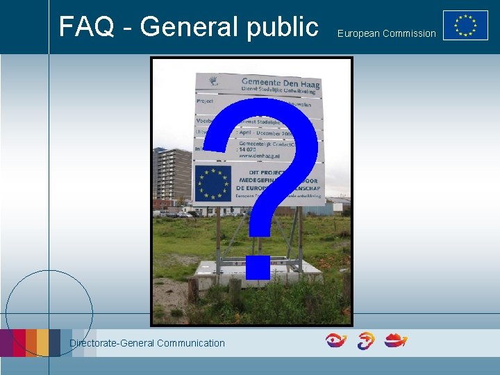 FAQ - General public ? Directorate-General Communication European Commission 