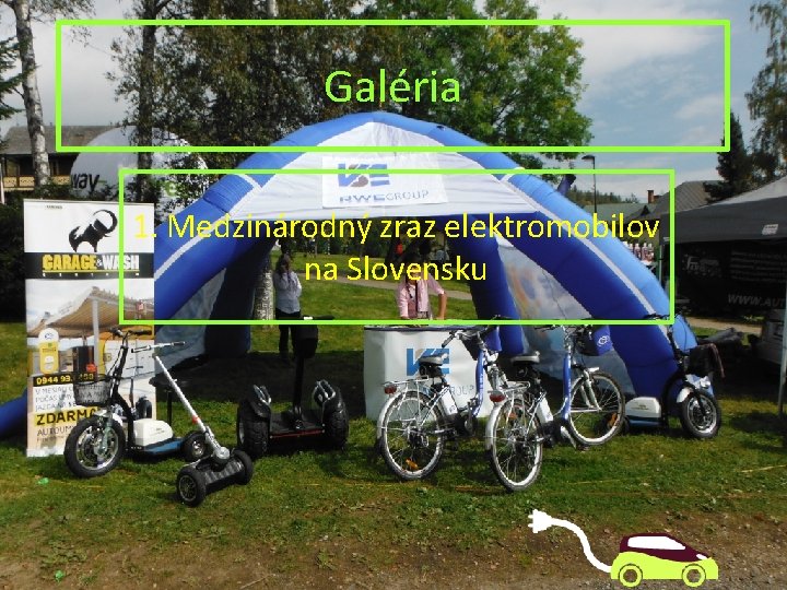 Galéria 1. Medzinárodný zraz elektromobilov na Slovensku 