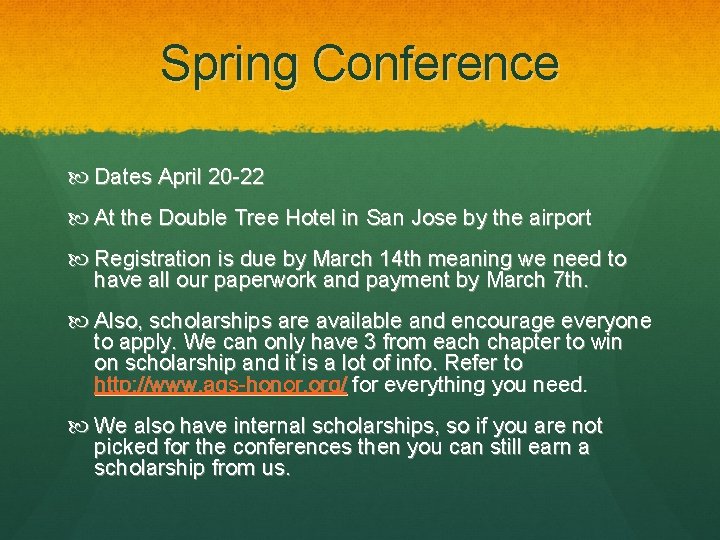 Spring Conference Dates April 20 -22 At the Double Tree Hotel in San Jose