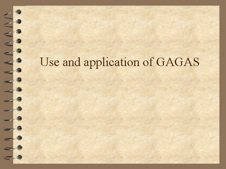 Use and application of GAGAS 