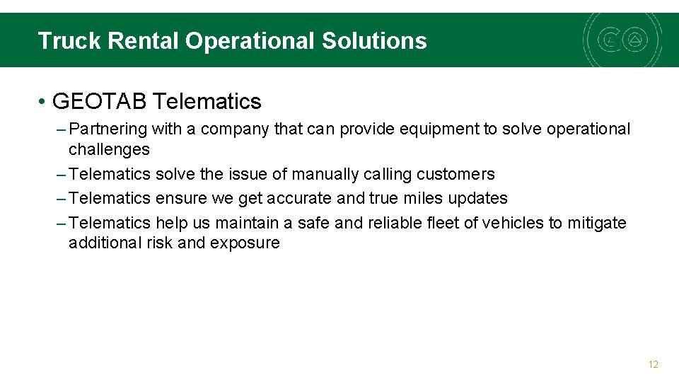 Truck Rental Operational Solutions • GEOTAB Telematics – Partnering with a company that can