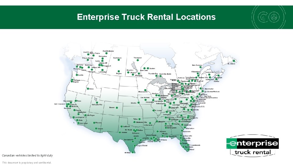 Enterprise Truck Rental Locations Canadian vehicles limited to light duty This document is proprietary