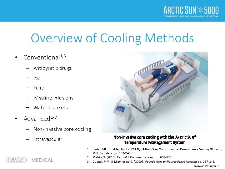 Overview of Cooling Methods • Conventional 1, 3 – Antipyretic drugs – Ice –