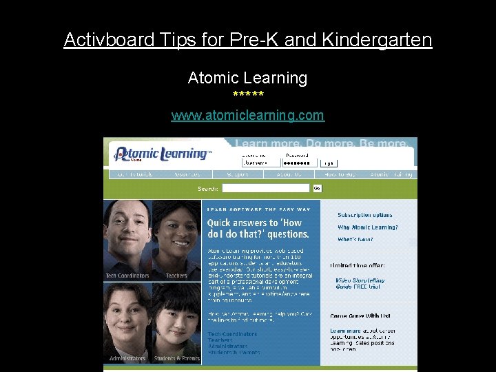 Activboard Tips for Pre-K and Kindergarten Atomic Learning ***** www. atomiclearning. com 