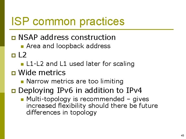 ISP common practices p NSAP address construction n p L 2 n p L