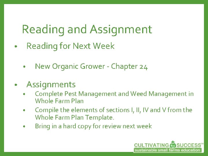 Reading and Assignment Reading for Next Week • • New Organic Grower - Chapter