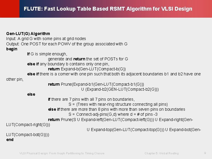 © KLMH FLUTE: Fast Lookup Table Based RSMT Algorithm for VLSI Design VLSI Physical © KLMH FLUTE: Fast Lookup Table Based RSMT Algorithm for VLSI Design VLSI Physical