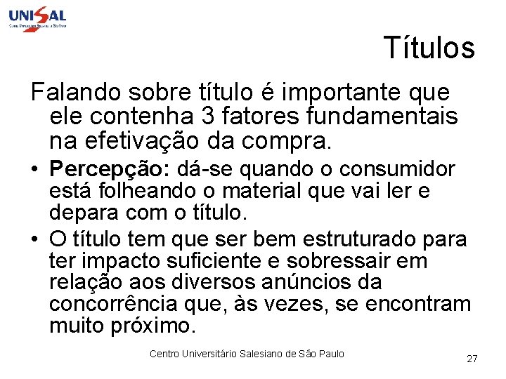 Títulos Falando sobre título é importante que ele contenha 3 fatores fundamentais na efetivação