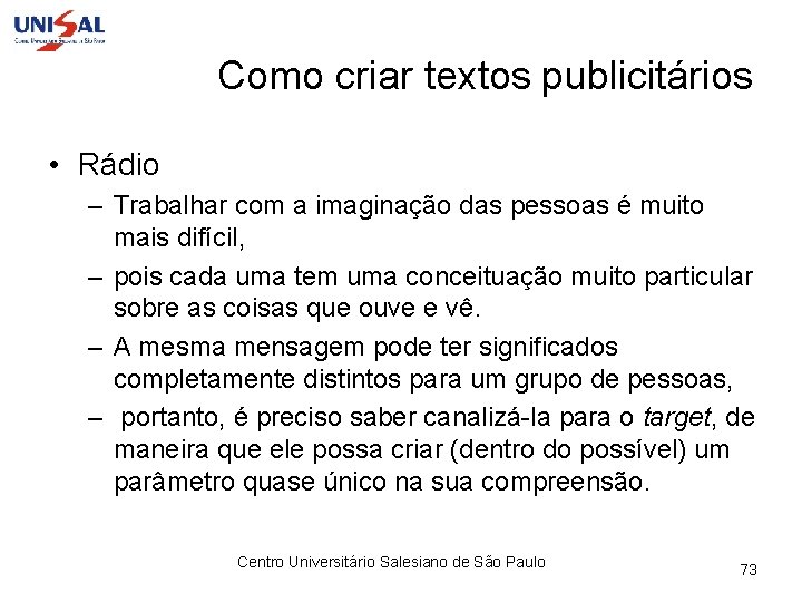 Como criar textos publicitários • Rádio – Trabalhar com a imaginação das pessoas é