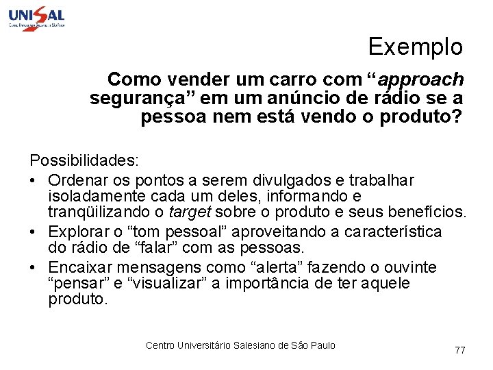 Exemplo Como vender um carro com “approach segurança” em um anúncio de rádio se