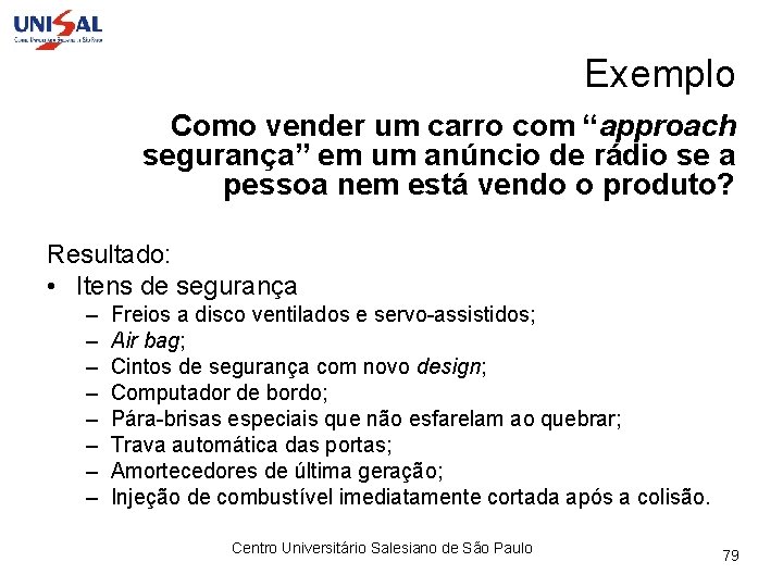 Exemplo Como vender um carro com “approach segurança” em um anúncio de rádio se