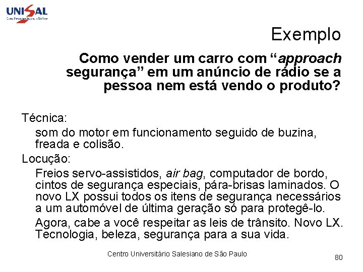 Exemplo Como vender um carro com “approach segurança” em um anúncio de rádio se