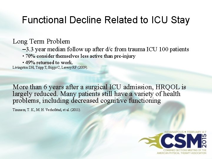 Functional Decline Related to ICU Stay Long Term Problem – 3. 3 year median