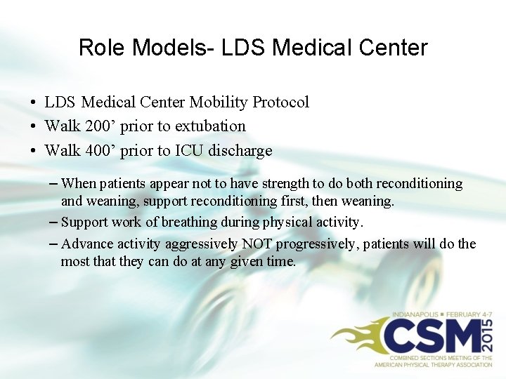 Role Models- LDS Medical Center • LDS Medical Center Mobility Protocol • Walk 200’