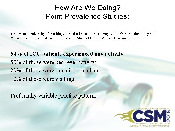 How Are We Doing? Point Prevalence Studies: Terri Hough University of Washington Medical Center,